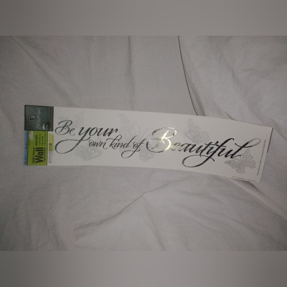 Be Your Own Kind Of Beautiful Wall Decal New